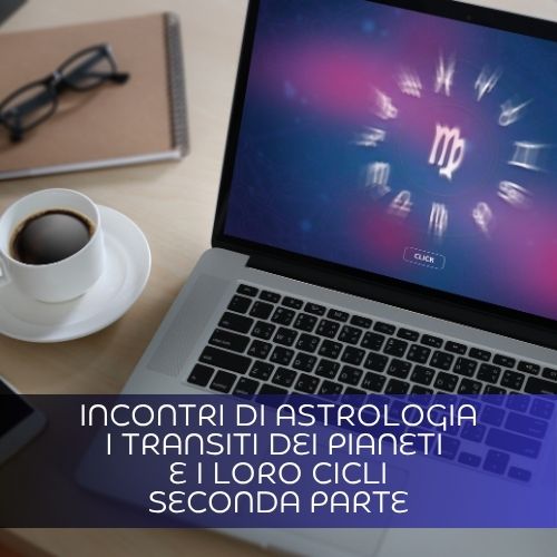 Incontri di astrologia – I transiti dei pianeti e i loro cicli (seconda parte)