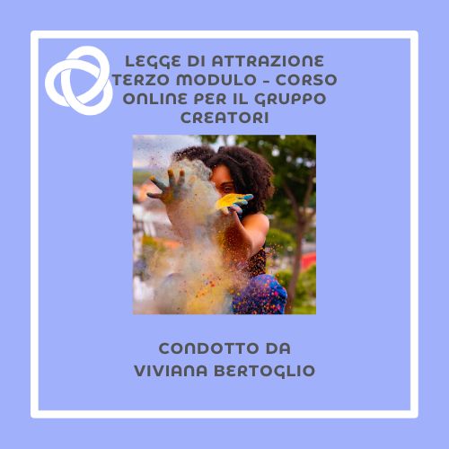 corso creatori legge di attrazione terzo modulo