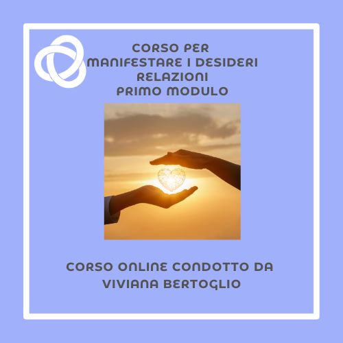 primo modulo del corso per migliorare le  relazioni con Viviana Bertoglio