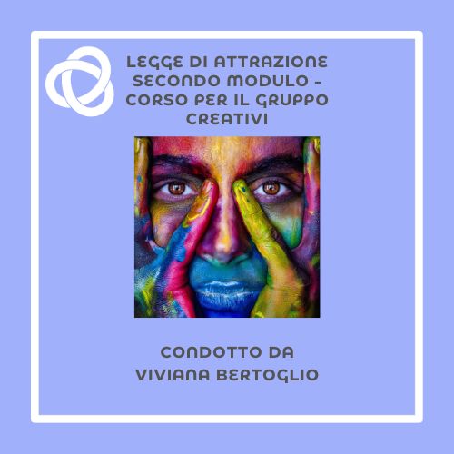 corso creativi secondo modulo legge di attrazione