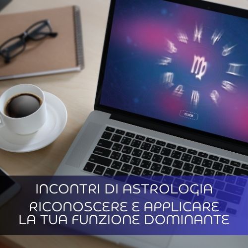 Incontri di Astrologia: Riconoscere e applicare la tua Funzione Dominante